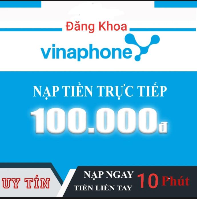Nạp tiền VINAPHONE 100K (Nạp Thẻ Trực Tiếp vào thuê bao Trả Trước + Trả Sau phải đăng ký Ezpay)